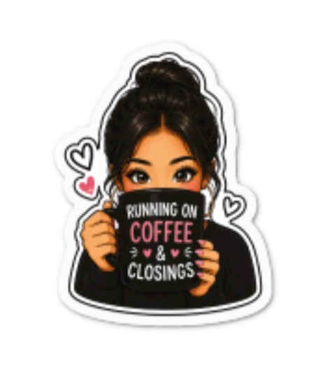 Running on Coffee & Closings Sticker - 2