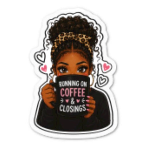 Running on Coffee & Closings Sticker - 1