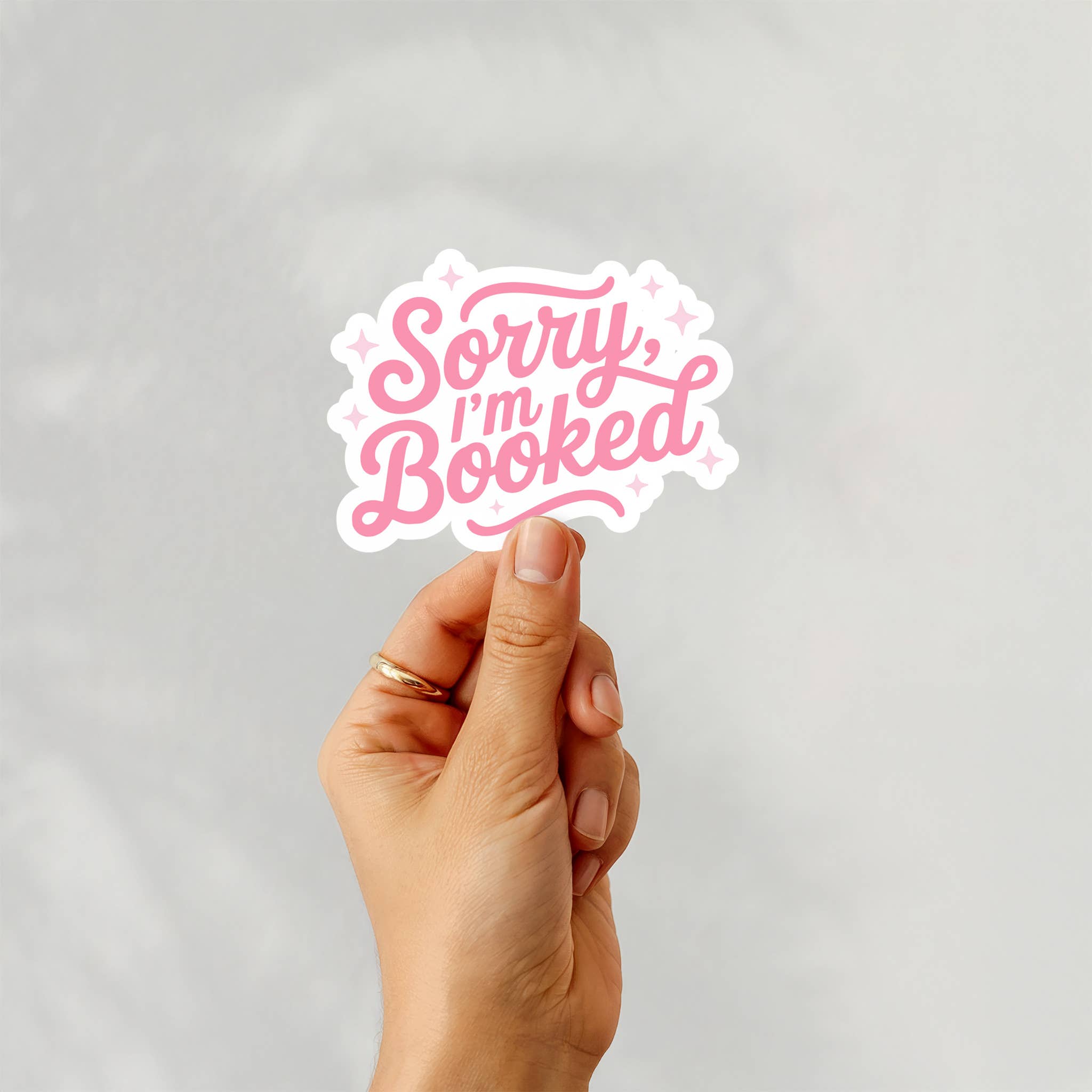 Sorry I'm Booked Sticker